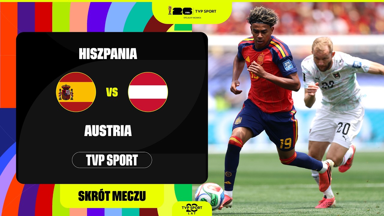 SKR&Oacute;T: MUNDIAL, 1/16 FINAŁU: HISZPANIA - AUSTRIA. ALPEJSKIE WYZWANIE DLA LA ROJA W MIEŚCIE ANIOŁ&Oacute;W!