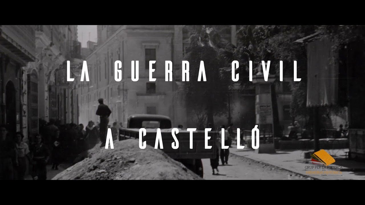 La Guerra Civil a Castelló (documental 19 min)