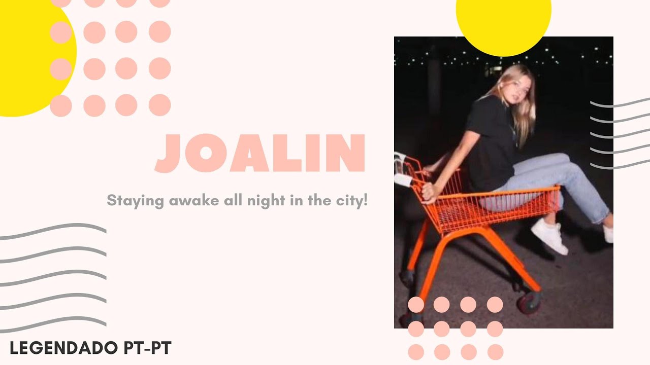 Joalin Loukamaa - Ficar acordada a noite toda na cidade! (Legendado PT-PT)