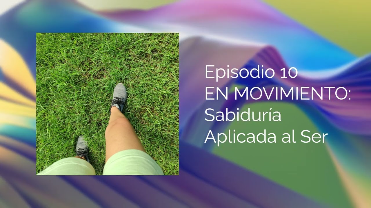 Episodio 10: Claridad interna