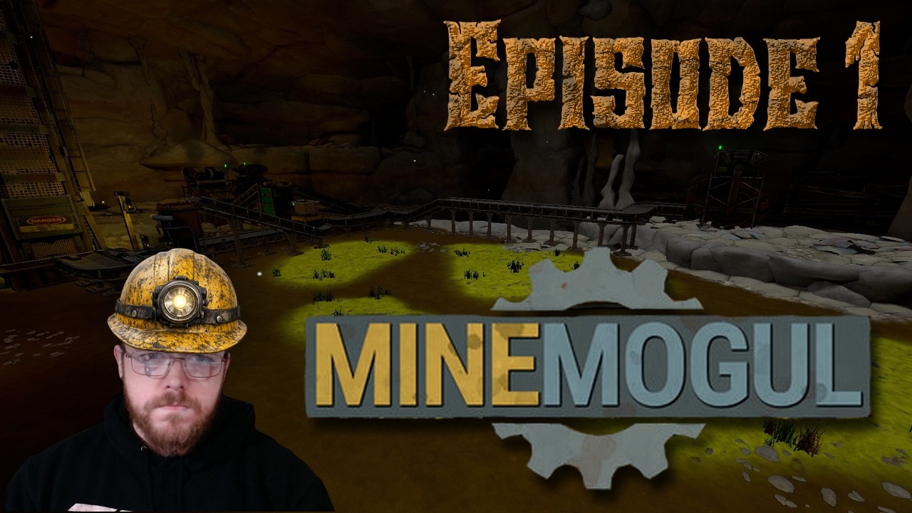 MineMogul EP. 1 - The Very Beginning