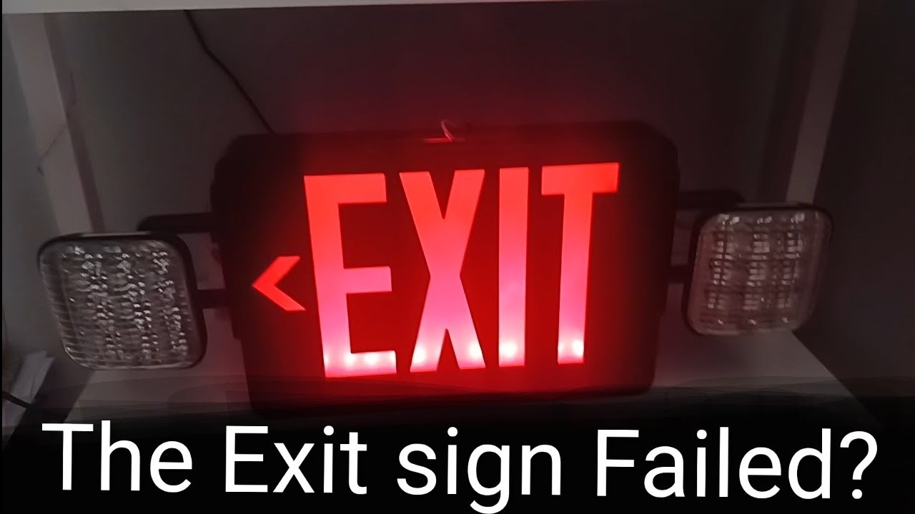 Exit sign failed?