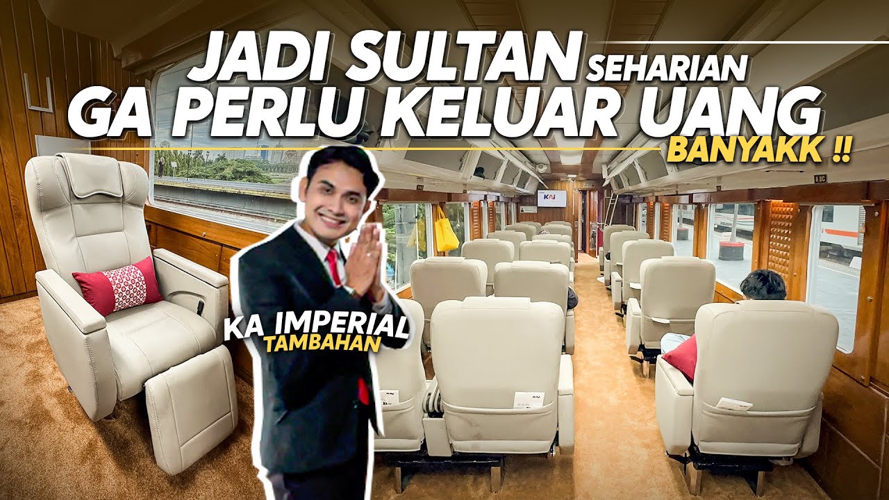 Rp 695.000 BISA JADI SULTAN SEHARIAN‼️ KERETA TERMEWAH JAKARTA - JOGJA | KA Tambahan Imperial