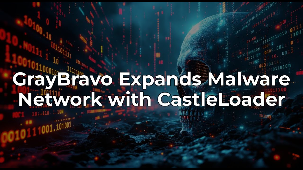 GrayBravo Expands CastleLoader Malware Service: What You Need to Know
