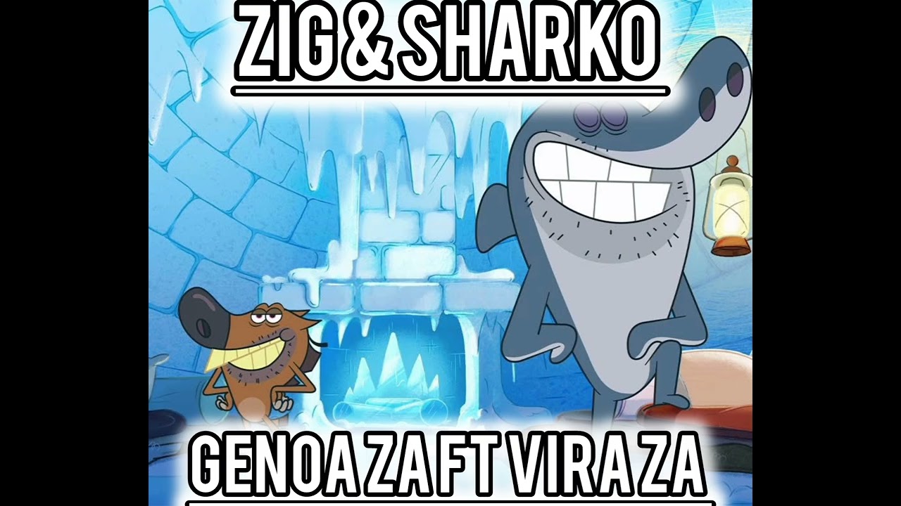 ZIG & SHARKO!!!_GENOA ZA FT VIRA ZA 