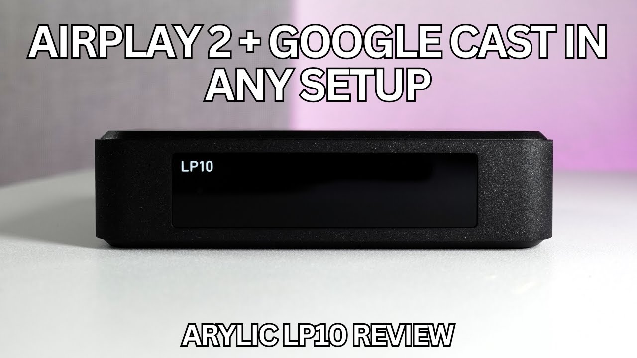 Arylic LP10 Review: The $99 Streamer That Makes Any Stereo Wireless