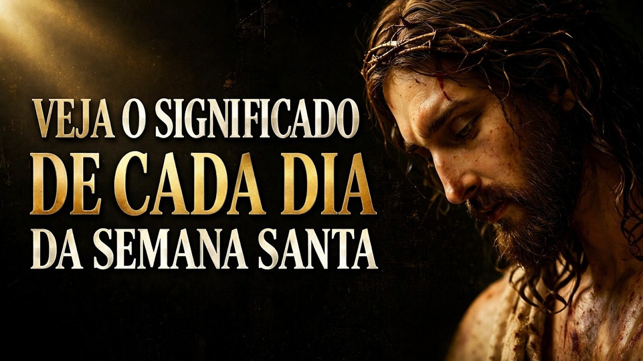 VEJA O SIGNIFICADO DE CADA DIA DA SEMANA SANTA #semanasanta #pascoa #p&aacute;scoa