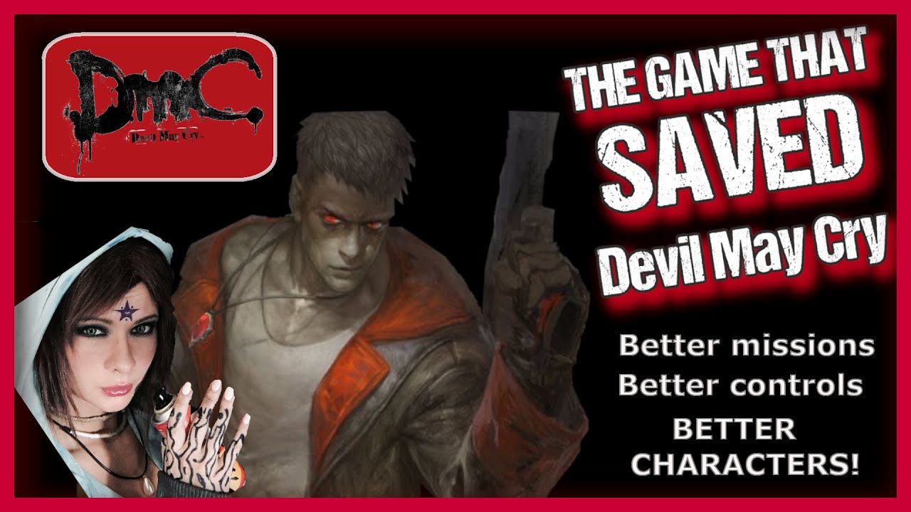 DmC: Devil May Cry (Objectively the best DMC game)