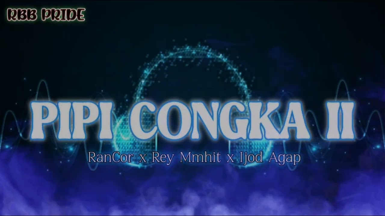 PIPI CONGKA PART 2 - RBB PRIDE