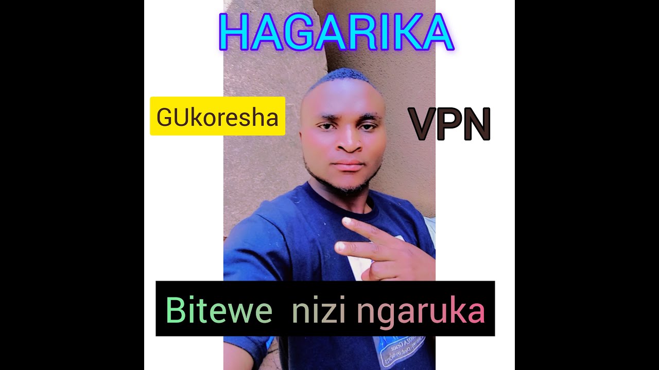 Dore ingaruka zizakugeraho niba ukoresha VPN( FREE INTERNET) arko hakubiyemo nuburyo wayikoresh 100%