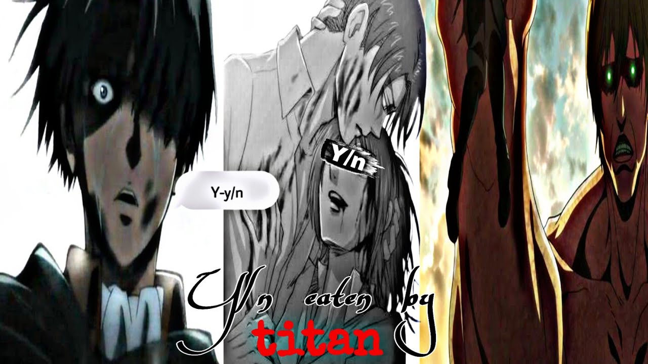 Levi×Y/n•||Y/n eaten by titan•||Aot text