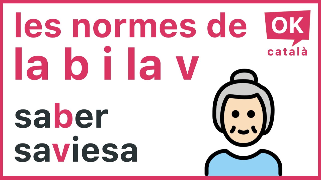 B o V? Les normes ortogràfiques | OK CATALÀ | 4K