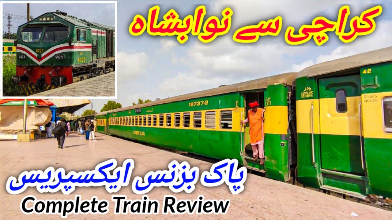 Travel in Pak-Business Express for Tezgam Express - Karachi to Nawabshah *AGE-30 k Sath* 😍