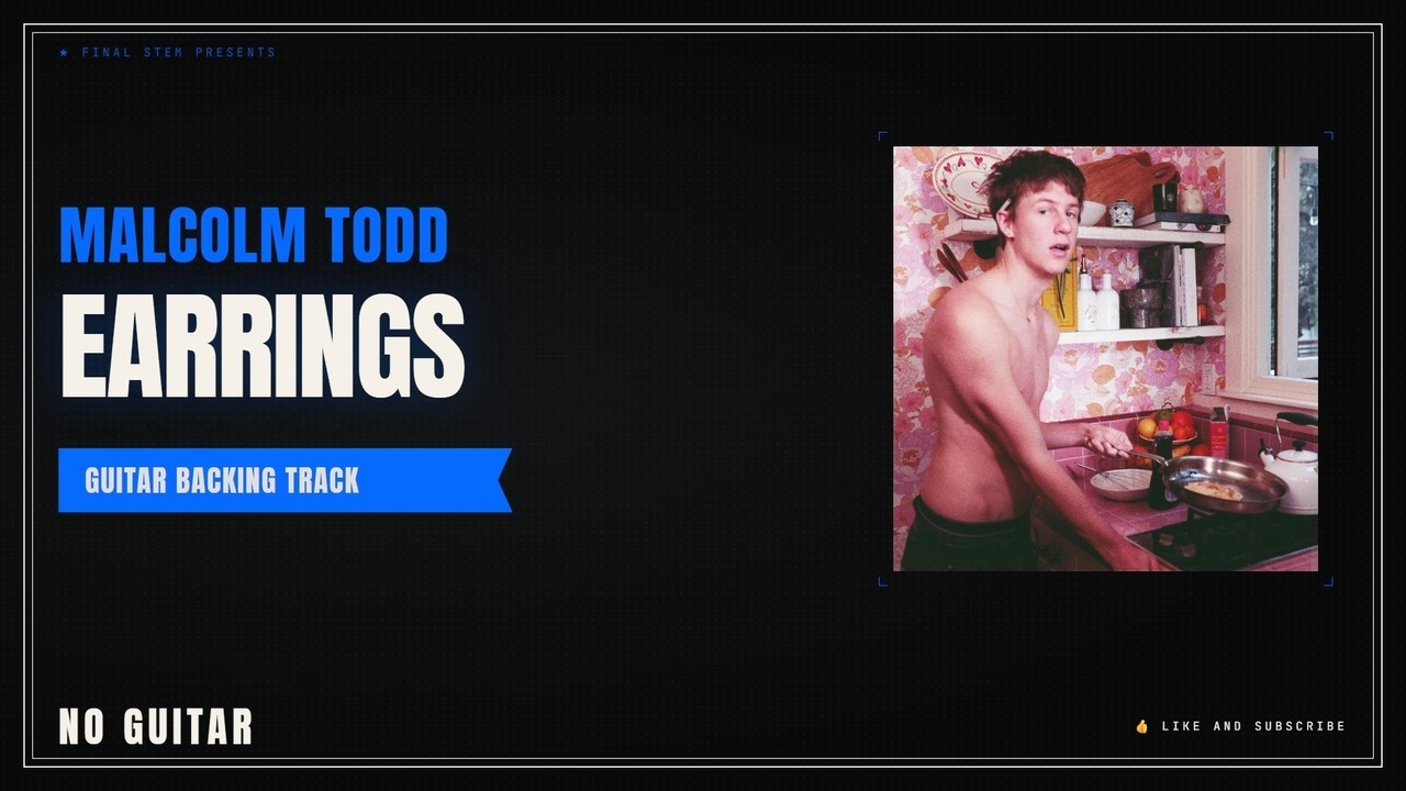 Malcolm Todd - Earrings | Guitar Backing Track