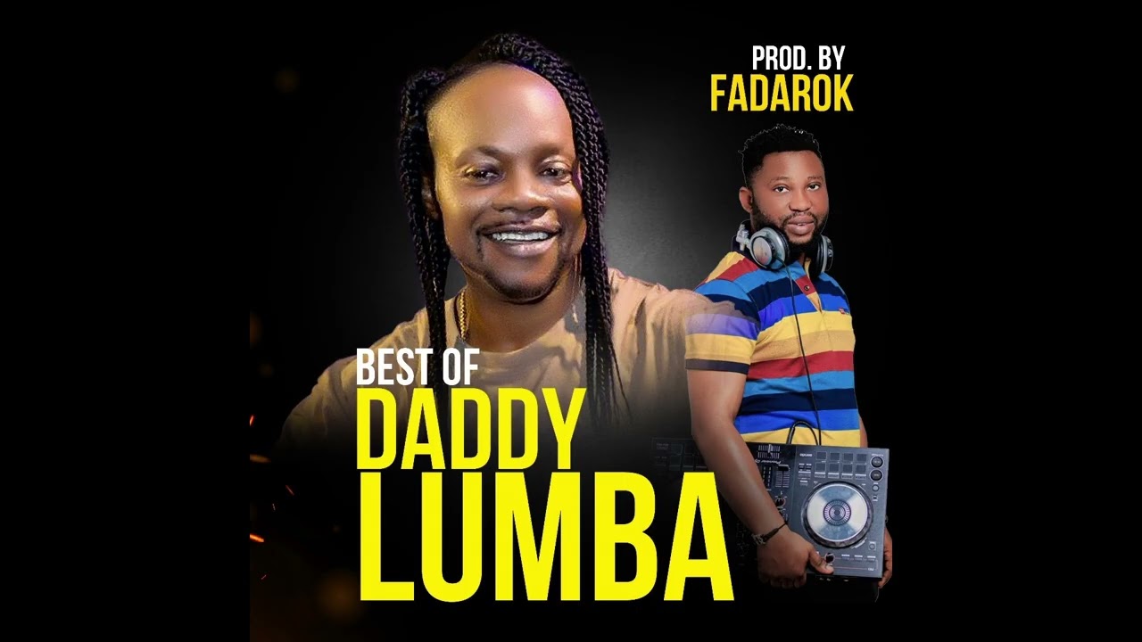 DJ FadaRok - Best Of Daddy Lumba (DL) (Prod. By FadaRok)