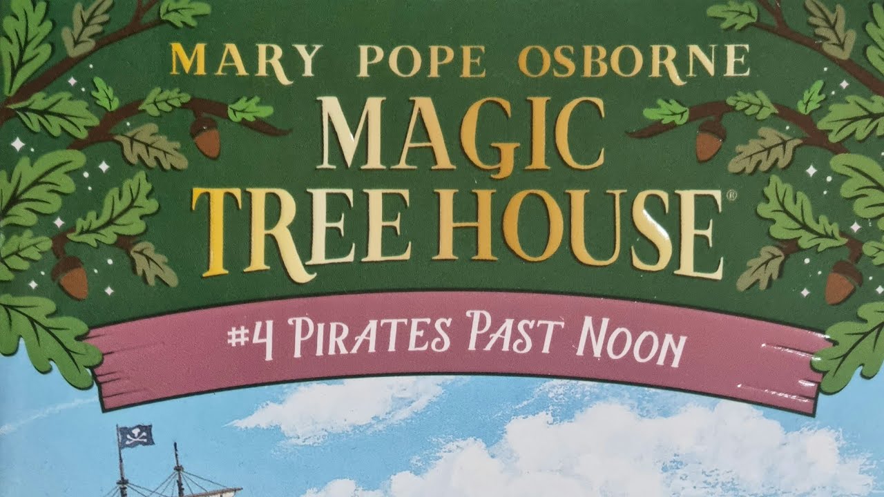 Magic Tree House | #4 PIRATES PAST NOON | MARY POPE OSBORNE | New York Times Bestselling Series