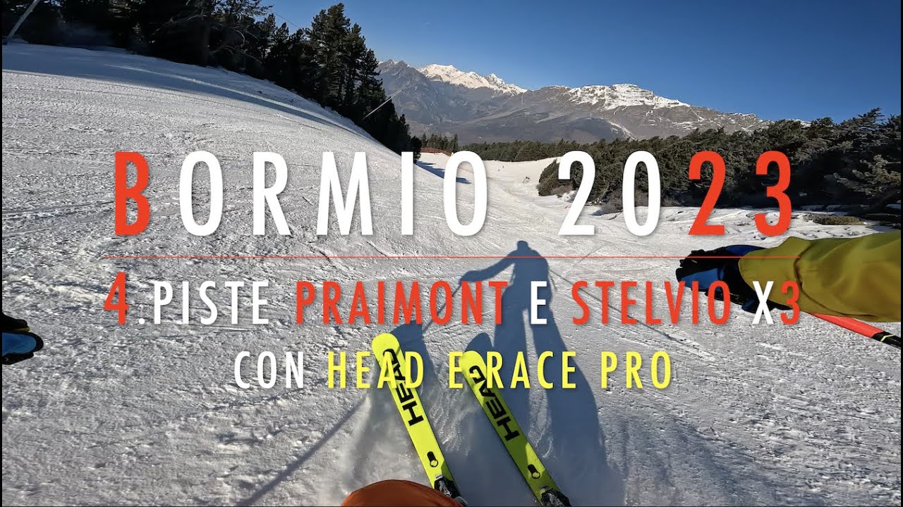 4K 🔴 Bormio SKI 🔴 Day 4 🔴 4. Piste Praimont e Stelvio x3 con Head e-Race Pro 🔴 9.2.2023