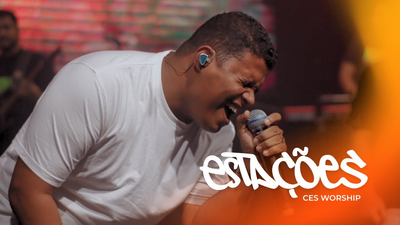CES Worship - Estações | Gerlan Porfirio - CES Online