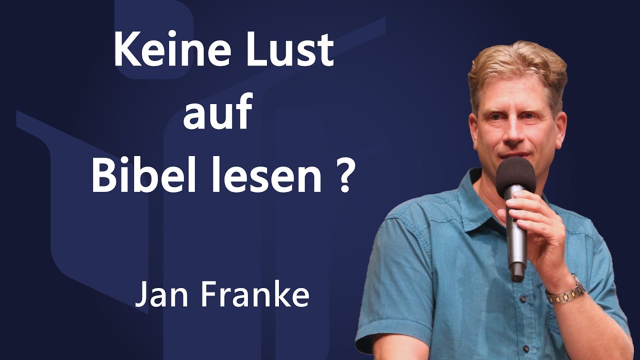 Keine Lust auf Bibel lesen ? Was du dagegen tun kannst - Jan Franke FCG Zwickau | Glaubenszentrum
