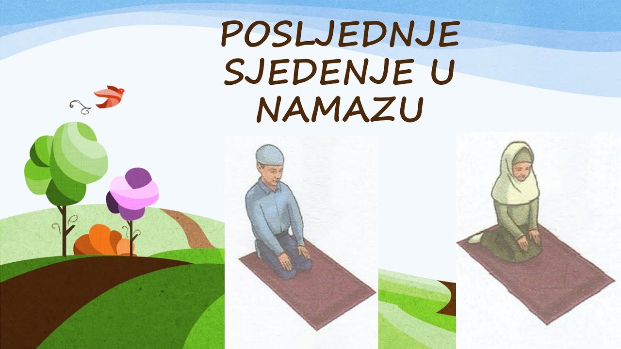 Posljednje sjedenje u namazu (Ilmihal 1)