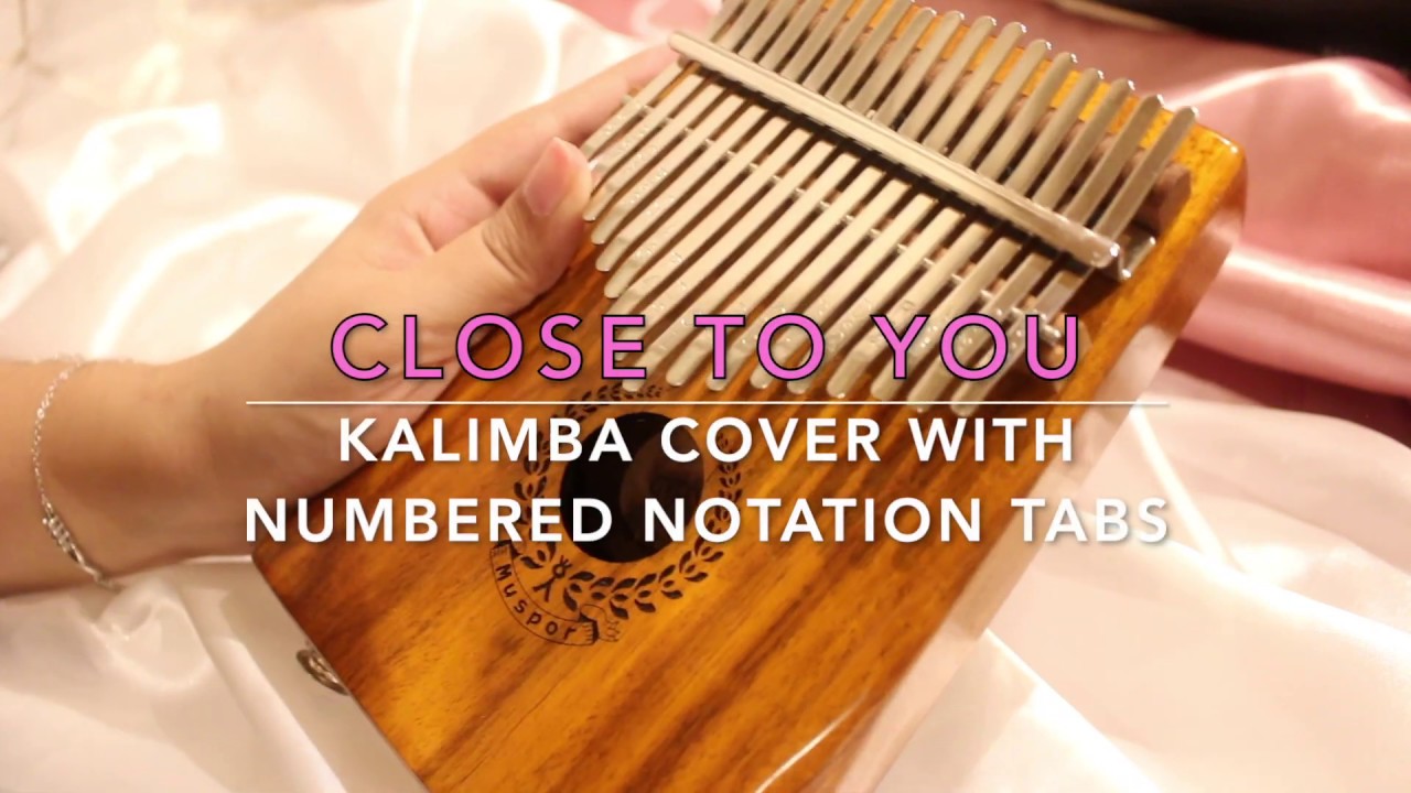 CLOSE TO YOU - The Carpenters | KALIMBA COVER with NUMBERED NOTATION TABS