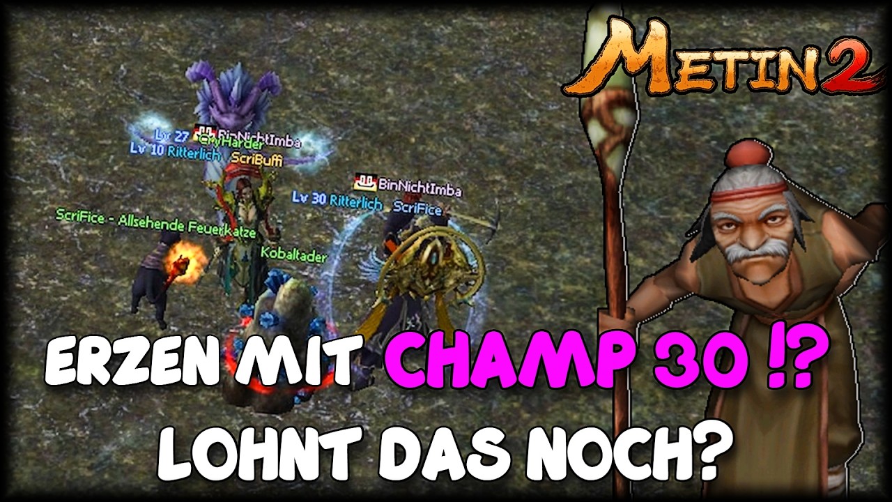 Metin2.de RUBY [#429] - ERZEN MIT CHAMP 30!? LOHNT DAS NOCH!?
