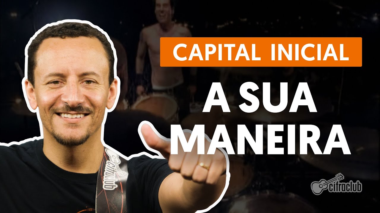 À Sua Maneira - Capital Inicial (aula de baixo)