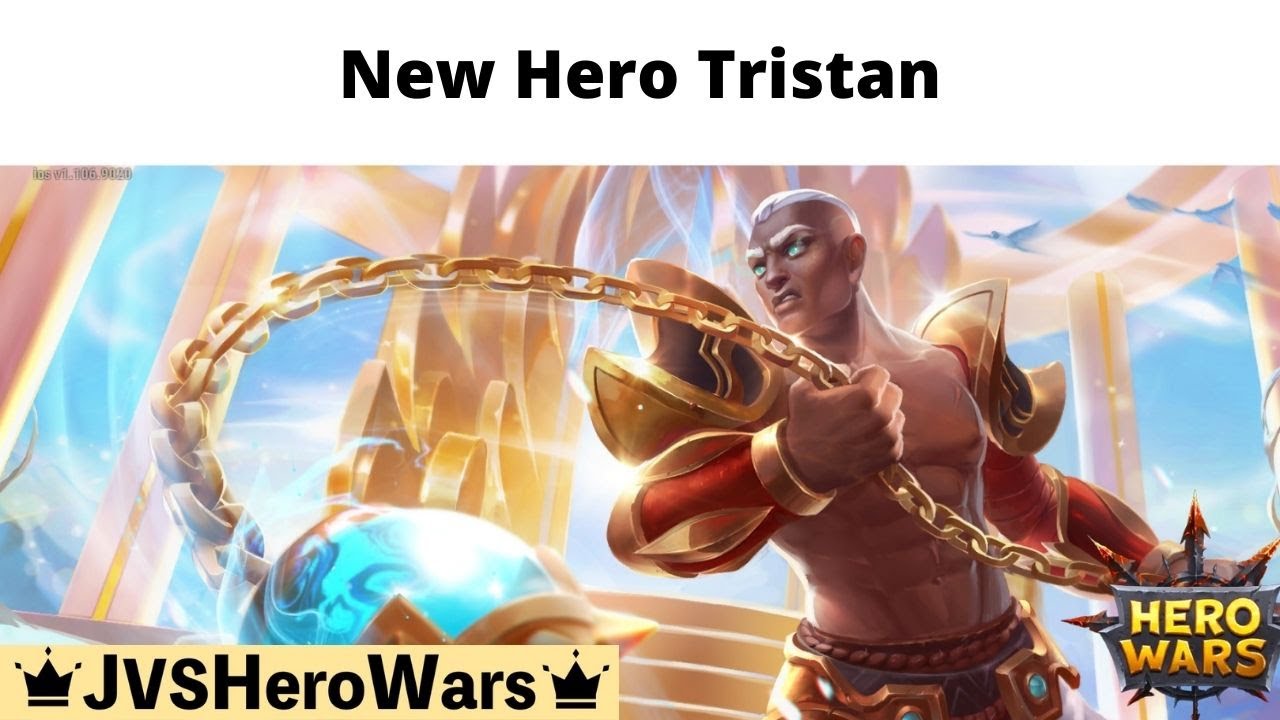 Hero Wars New Hero Tristan Preview & Potential Blessed Heroes (Sept. 7, 2021)