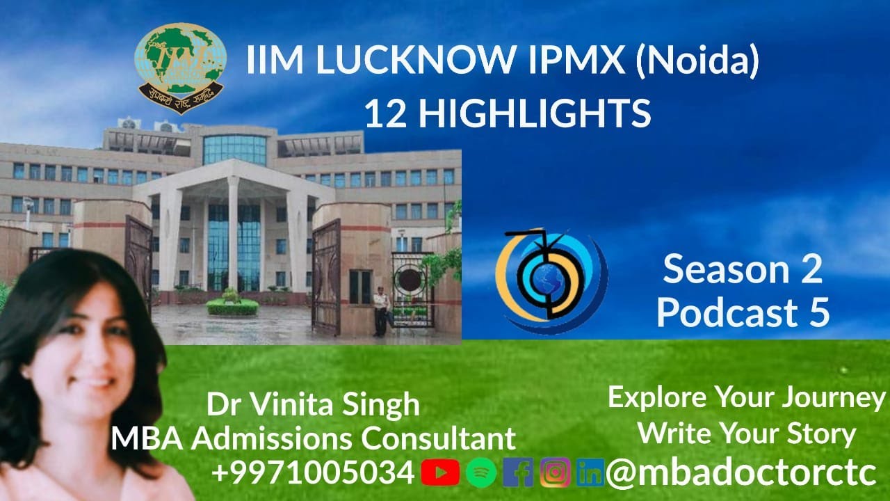 IIM Lucknow IPMX (NOIDA) 12 Highlights