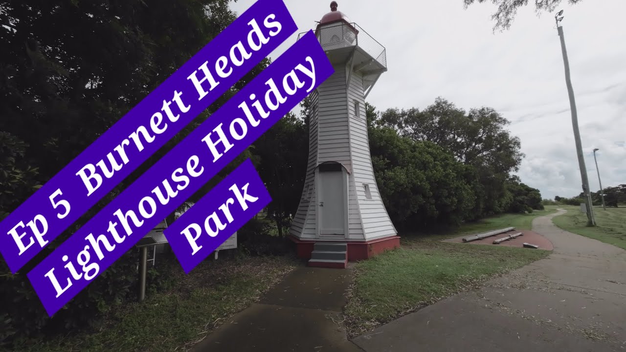 Qld Coastline Ep 5 - Burnett Heads Near Bundaberg