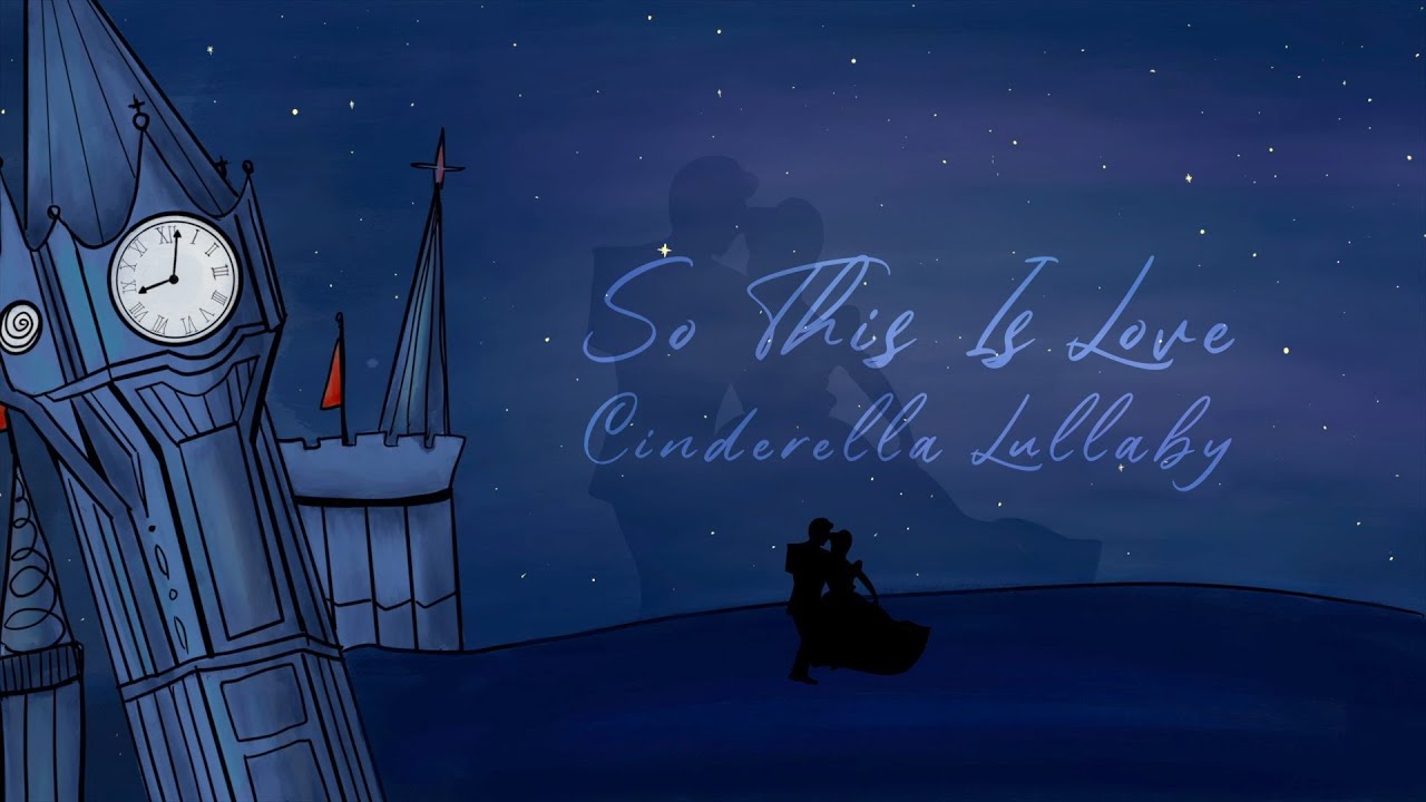 So This Is Love (Animated Cinderella Lullaby) | The Hound + The Fox