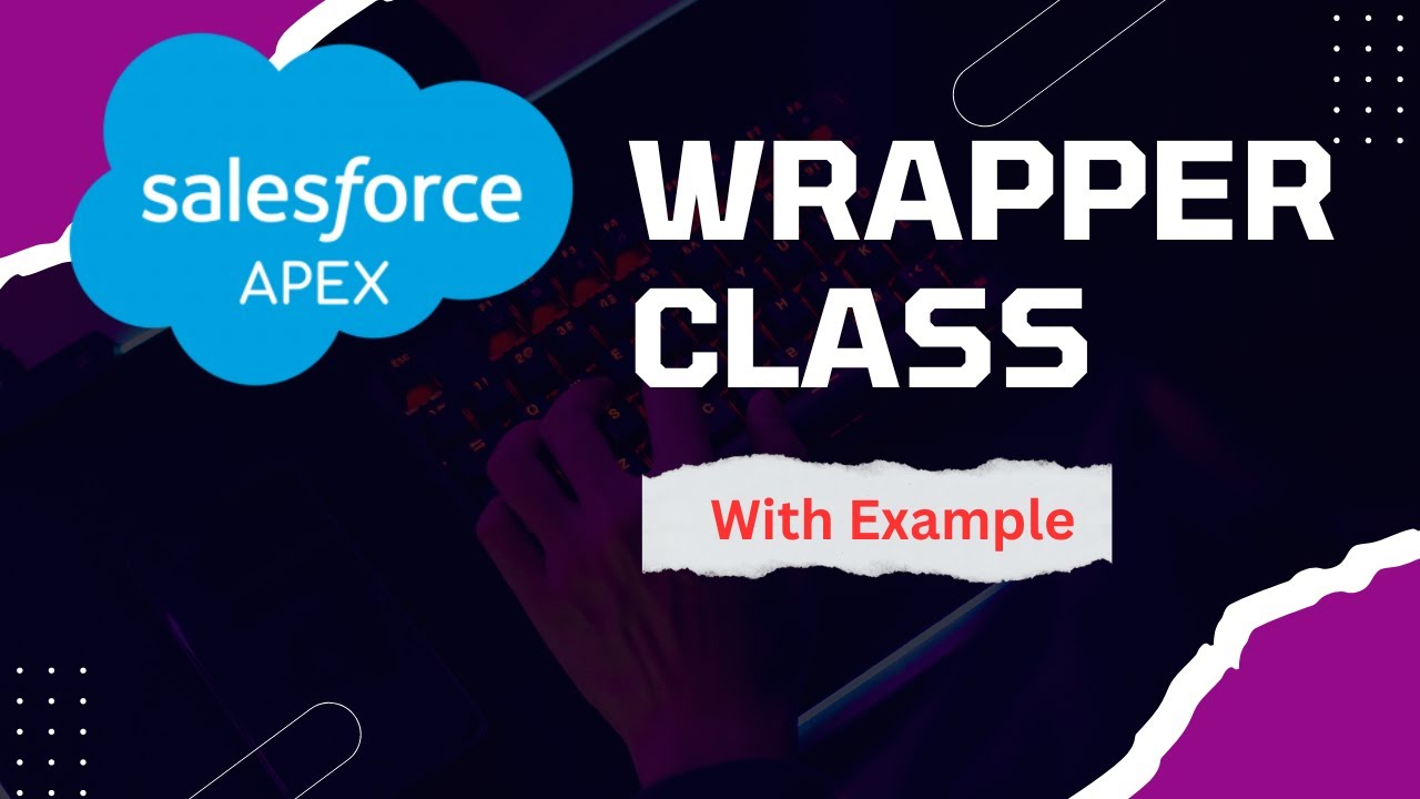 Объяснение класса-оболочки Salesforce на примере | @SalesforceHunt | #apex | #salesforce