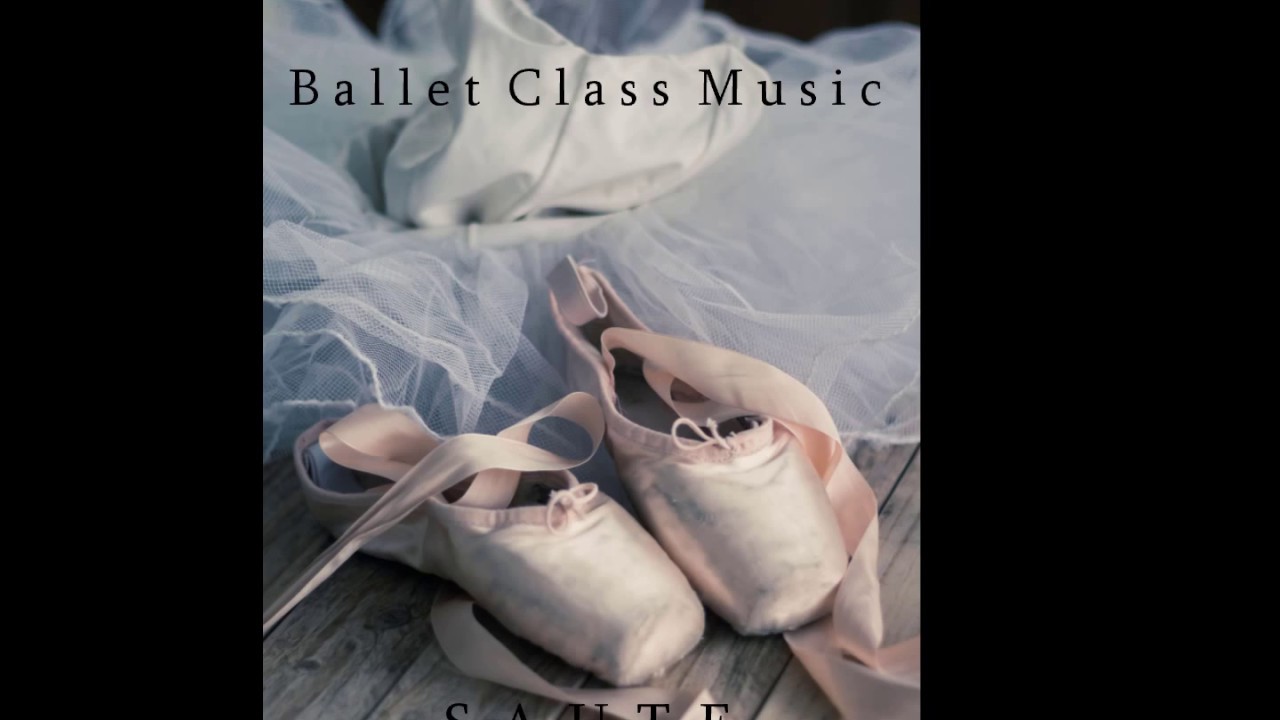 Saut&eacute;s B - Ballet Class Music Sautes Jumps
