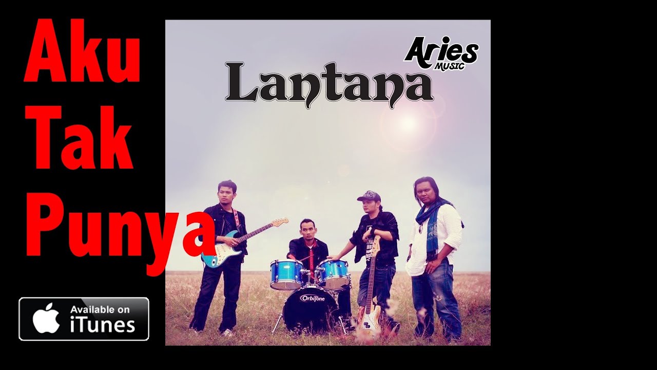 Lantana - Aku Tak Punya (Audio with Lirik)