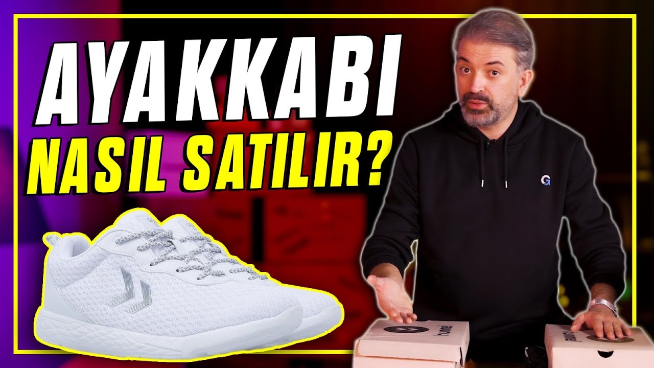 NASIL SATILIR: AYAKKABI