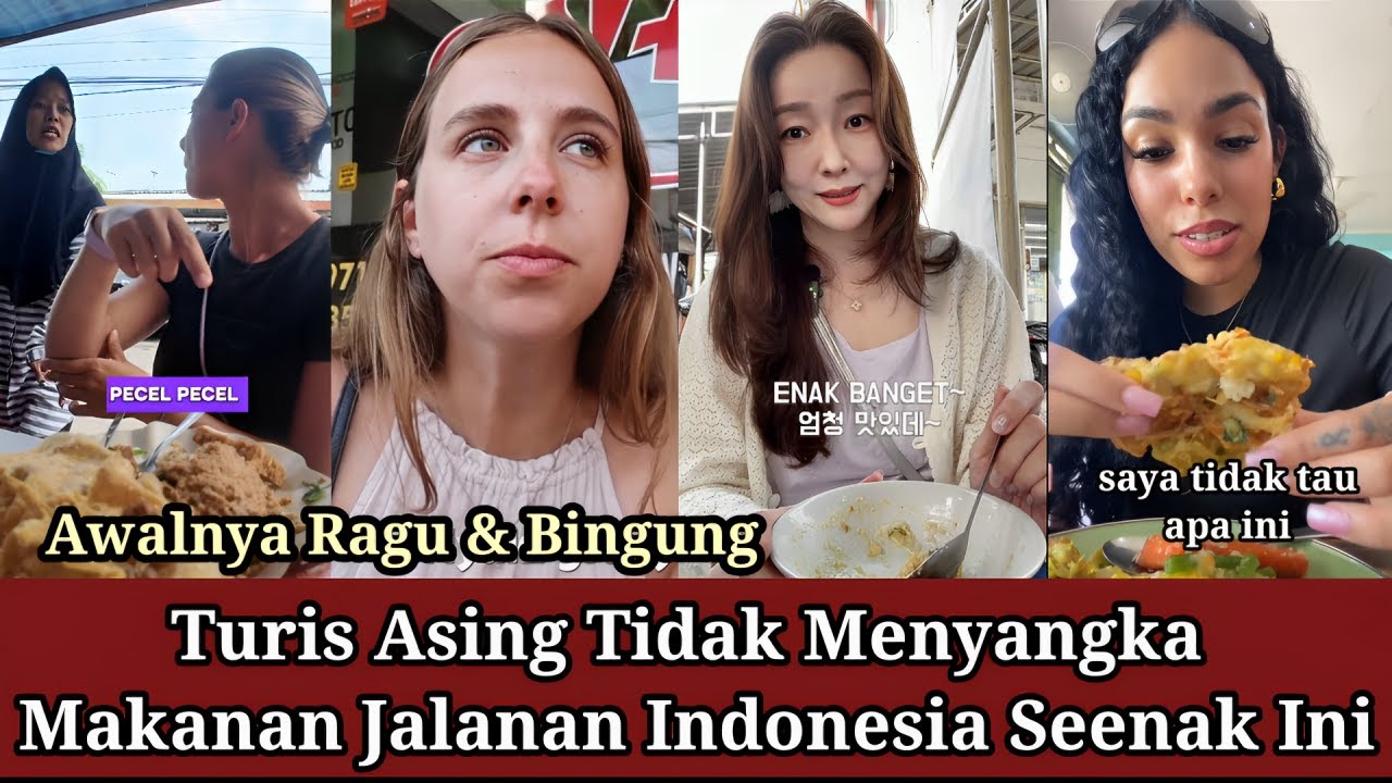 TURIS ASING TIDAK MENYANGKA MAKANAN JALANAN INDONESIA SEENAK INI