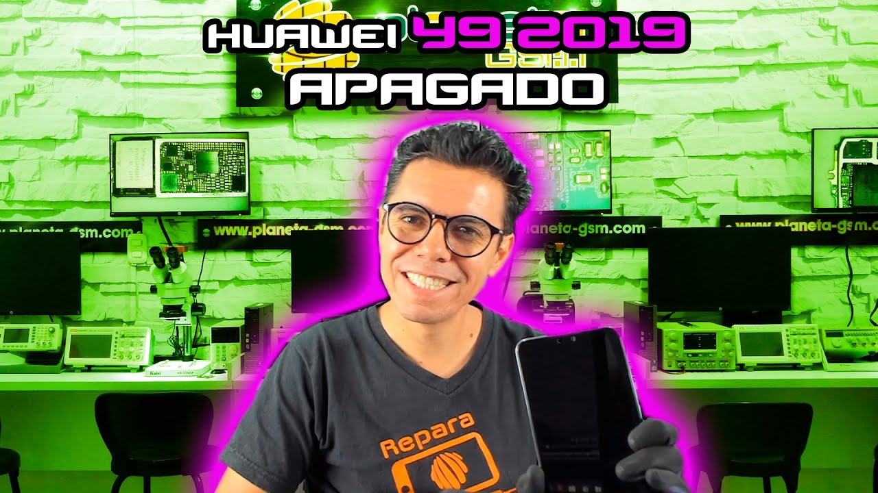 Huawei Y9 2019 no enciende, aprendamos a realizar un mejor diagnostico.