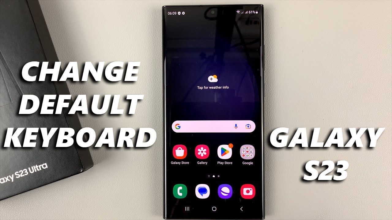 How To Change Default Keyboard On Samsung Galaxy S23 / S23+ / S23 Ultra