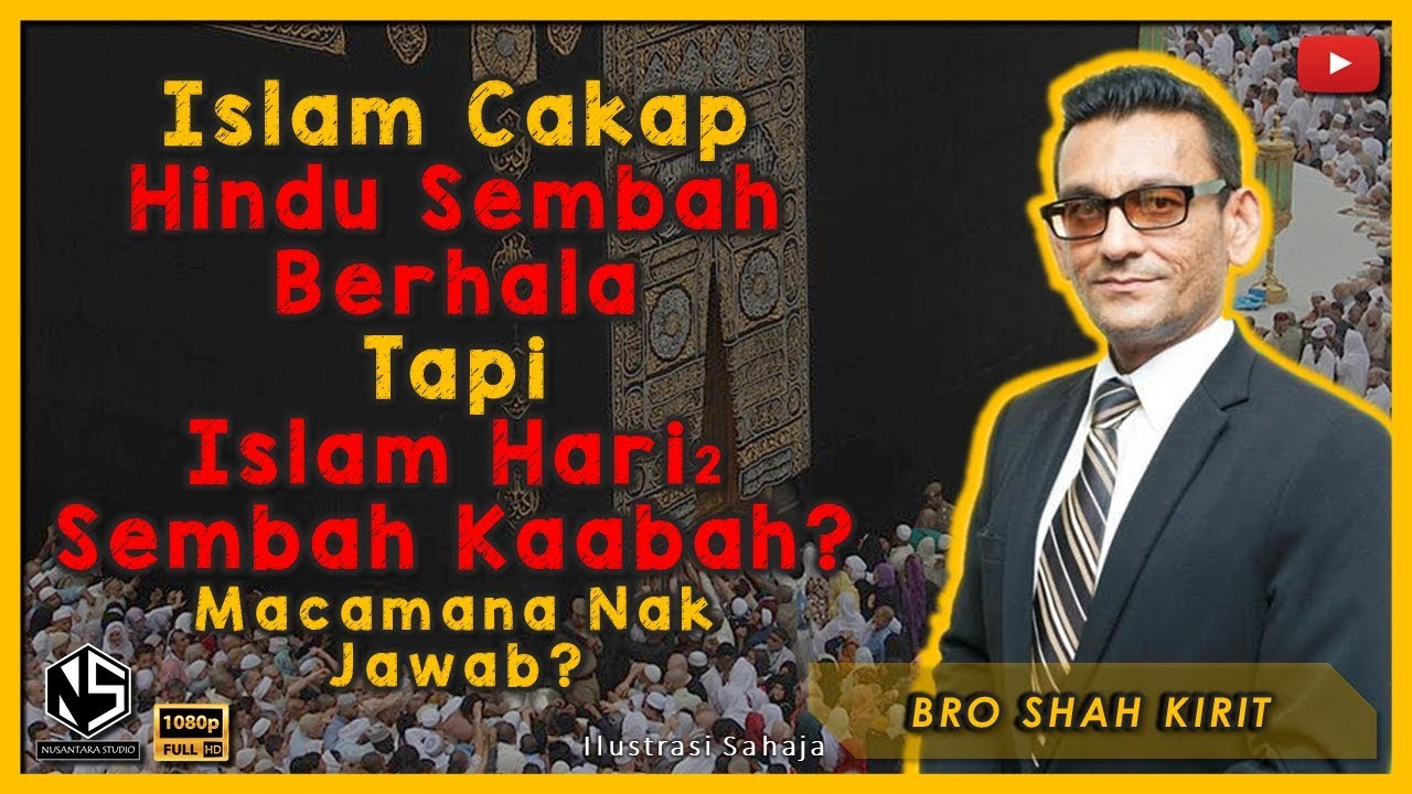 Islam Cakap Hindu Sembah Berhala Tapi Islam Hari2 Sembah Kaabah | Bro Shah Kirit