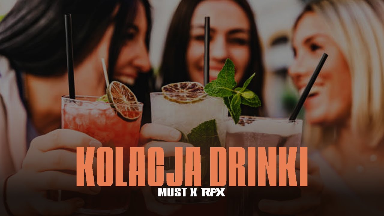 MUST x RFX - KOLACJA DRINKI
