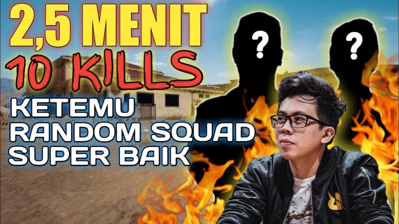 2 MENIT 10 KILL ?! KETEMU RANDOM SQUAD SUPER BAIK !!! - PUBG MOBILE INDONESIA