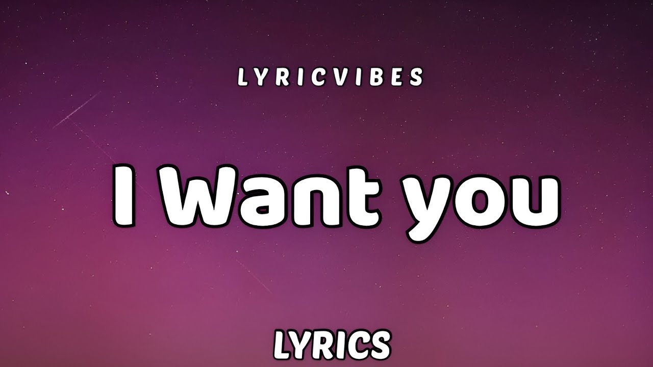 I Want You – Romantic Love Song with Lyrics | LyricVibes Official