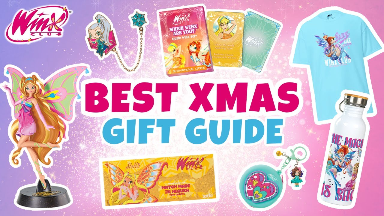 The Ultimate Winx Club Christmas Gift Guide 🎁 Gifts for EVERY Type of Bestie!