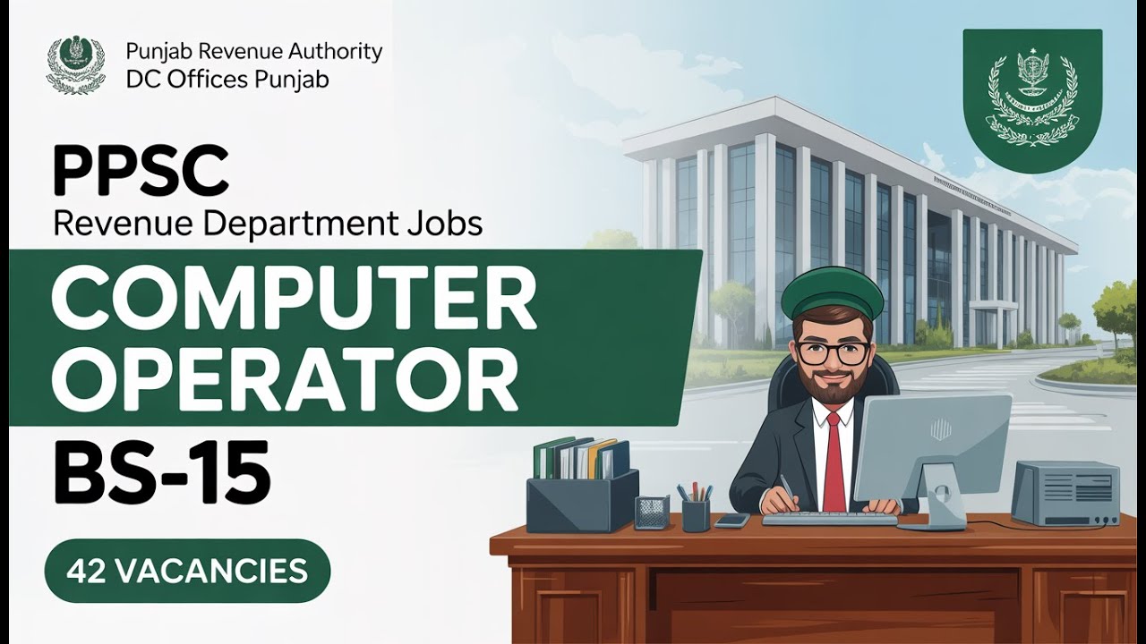 PPSC Jobs 2025 | Punjab Revenue Authority Computer Operator BS-15 | Latest Govt Jobs