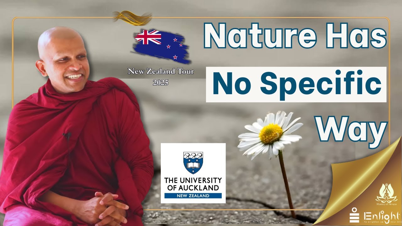 Nature has no SPECIFIC way  [University of Auckland ]