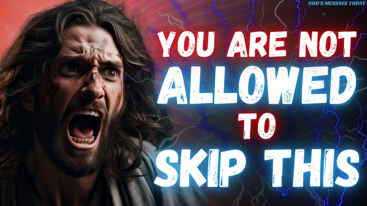🛑"YOU ARE NOT ALLOWED TO SKIP THIS" |God's Message Today 