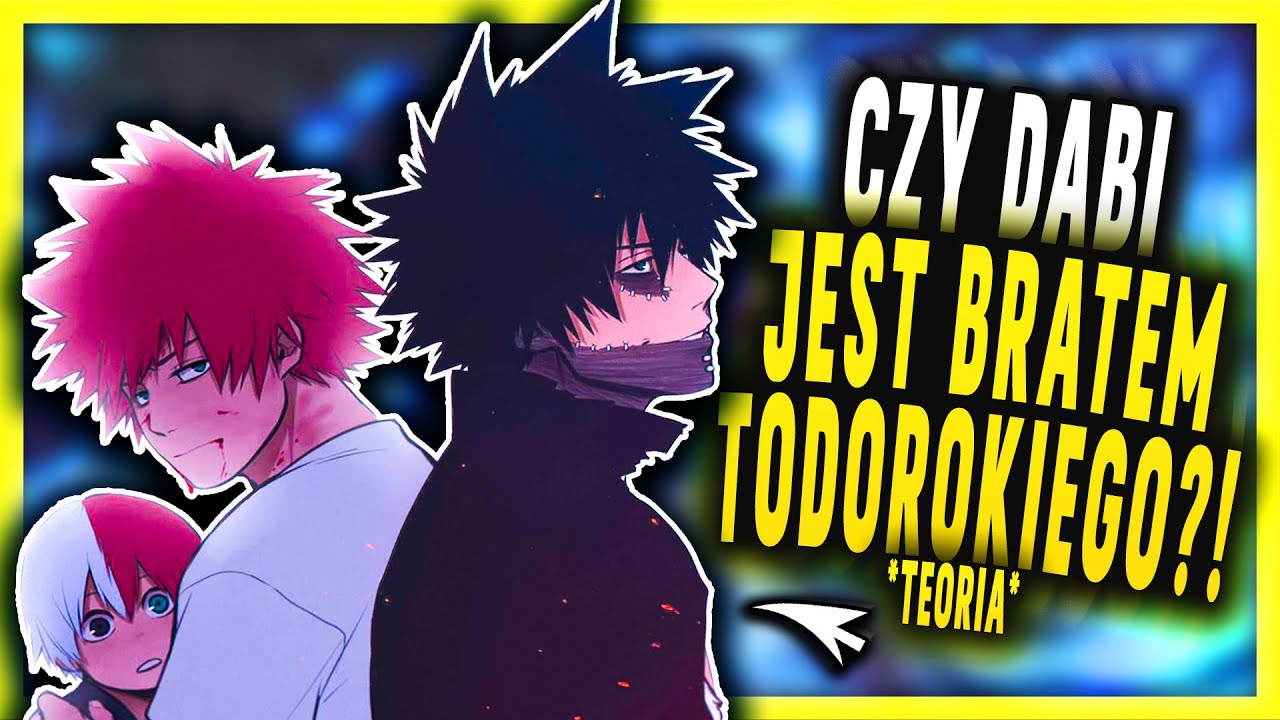 CZY DABI TO TOUYA TODOROKI?! - Boku no Hero Academia (teoria)