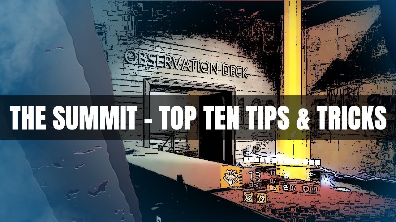 The Division 2 Summit - Top Ten Tips and Tricks to Make The Summit Easier