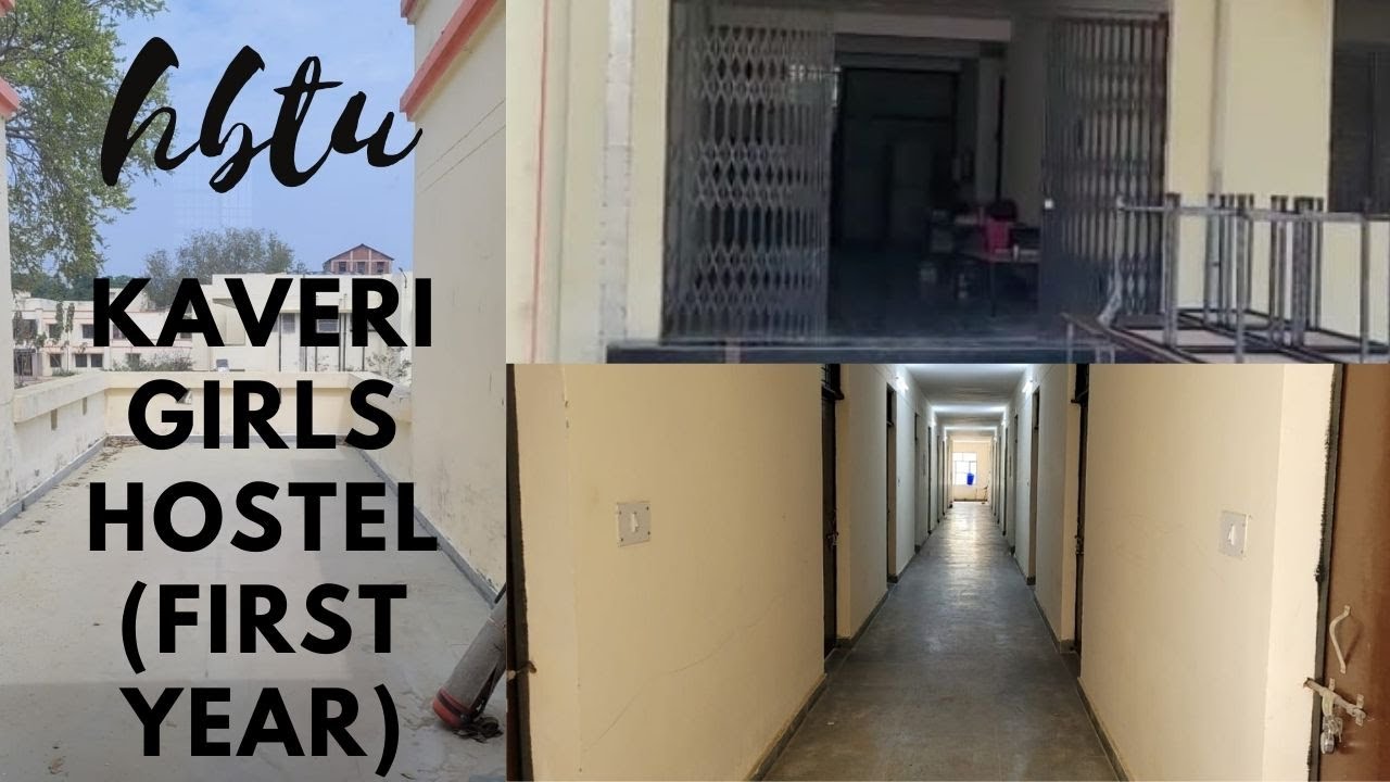 hbtu kaveri girls hostel for 1st year