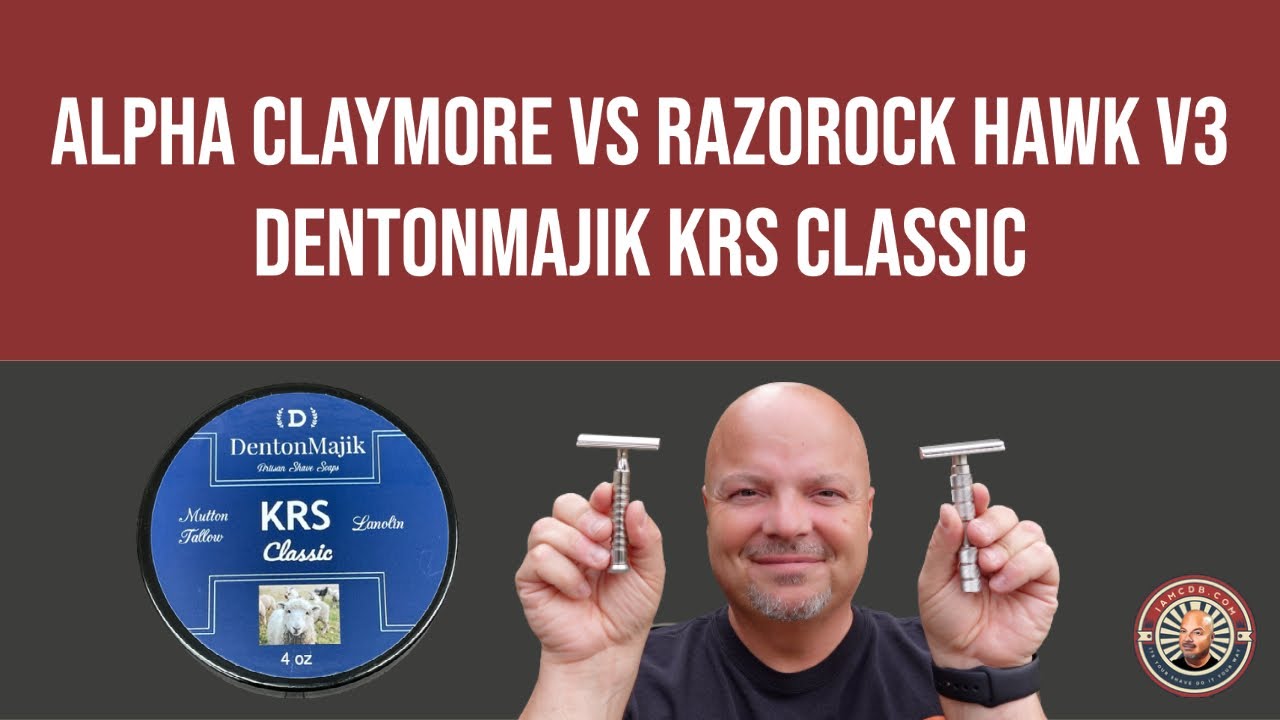 Alpha Claymore vs RazoRock Hawk V3 | Dentonmajik KRS Classic | APShaveco | The Club Vida